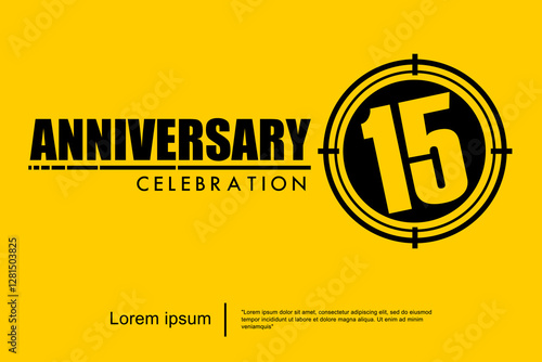 15th years anniversary celebration emblem. black anniversary logo isolated with target crosshairs on yellow background. vector illustration template design for web, flyers, poster, greeting card