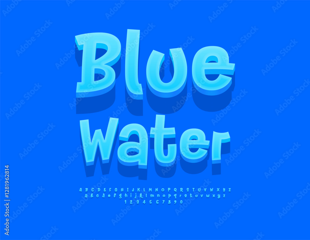 Vector Fresh template Blue Water. Playful Isometric Font. Unique Handwritten Alphabet Letters and Numbers Vector Fresh template Blue Water. Playful Isometric Font. Unique Handwritten Alphabet Letters and Numbers
