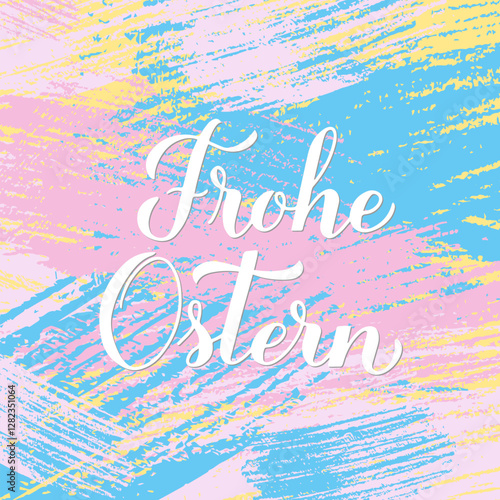 Obraz na płótnie Happy Easter calligraphy hand lettering in German language on colorful brush stroke background. Easter celebration typography poster. Vector template for greeting card, banner, etc. w salonie