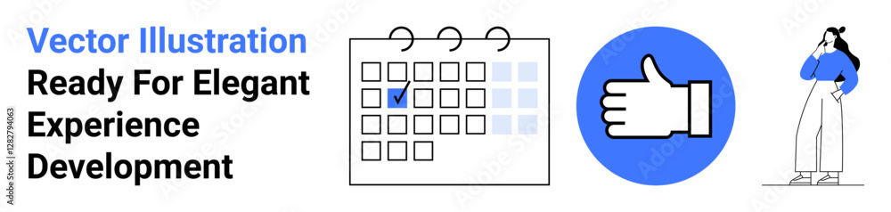 Calendar marked with a check, thumbs up gesture, and a thoughtful woman pose. Ideal for task management, scheduling, approvals, productivity, decision-making, teamwork and a flat landing page banner Calendar marked with a check, thumbs up gesture, and a thoughtful woman pose. Ideal for task management, scheduling, approvals, productivity, decision-making, teamwork and a flat landing page banner