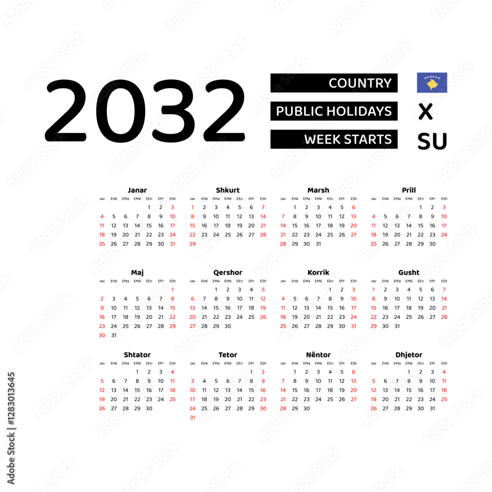 Calendar 2032 Albanian language with Kosovo public holidays. Week starts from Sunday. Graphic design vector illustration. Calendar 2032 Albanian language with Kosovo public holidays. Week starts from Sunday. Graphic design vector illustration.