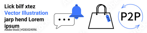 Speech bubble, notification bell, shopping bag with tag, and circular P2P arrows representing communication, alerts, shopping, and peer-to-peer exchange. Ideal for e-commerce, retail notifications