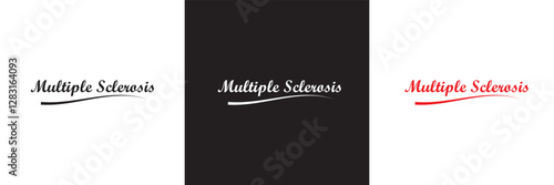 The words Multiple Sclerosis  calligraphy lettering poster. Carnival celebration design for banner, poster, card, print, flyer, menu. Space for text. isolated on white and black background. EPS 10