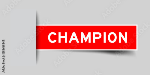 Red color square shape sticker label with word champion inserted in gray background