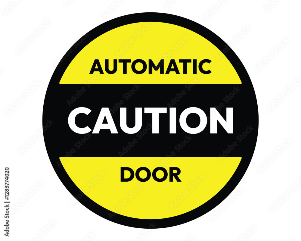 Automatic Door Caution Sign Safety Notice High Quality Vector Automatic Door Caution Sign Safety Notice High Quality Vector