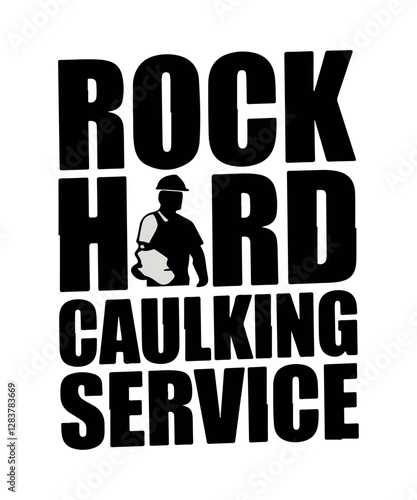 Rock hard caulking service
