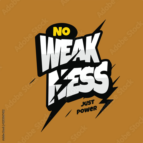NO WEAK NESS Adobe Illustrator Artwork
