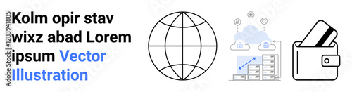 Text on left, global globe icon in center, cloud computing and bar chart, digital wallet with credit card on right. Ideal for technology, global business, finance, cloud storage, digital