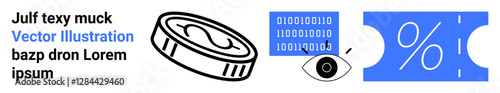 Coin, binary data with an eye suggesting surveillance, and a discount ticket. Ideal for themes of digital economy, data privacy, cybersecurity, online shopping, finance, marketing and abstract line
