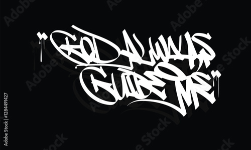 GOD ALWAYS GUIDE ME graffiti tag style design