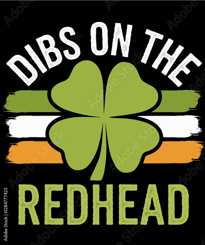 Dibs On The Redhead Funny St Patricks