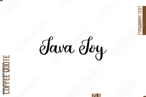 Hand Drawn Lettering Text Coffee Caption  Java Joy 