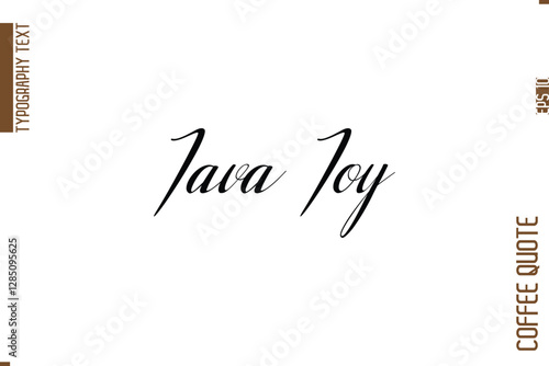 Coffee Phrase with Text Typography Lettering Java Joy 