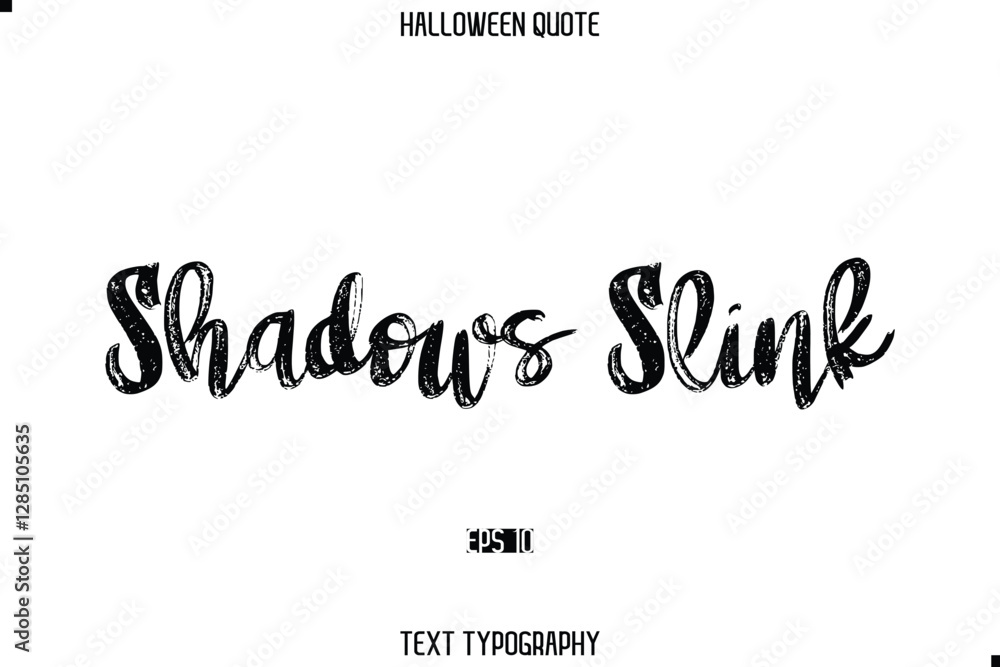 Halloween Saying Grunge Text Lettering Typography Shadows Slink Halloween Saying Grunge Text Lettering Typography Shadows Slink