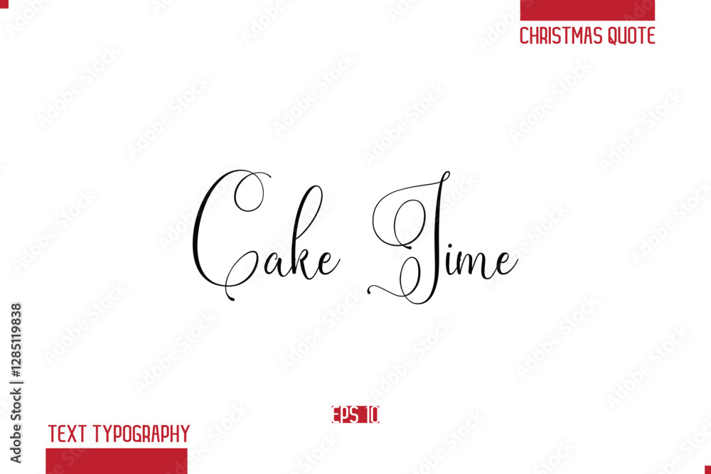 Fototapeta premium Merry Christmas Text Quote Lettering Cake Time.