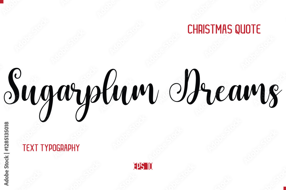 Fototapeta premium Happy Merry Christmas Quote Cursive Typography Lettering Text Sugarplum Dreams