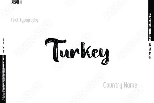 Grunge Typography Lettering Text Of Country Name Turkey.