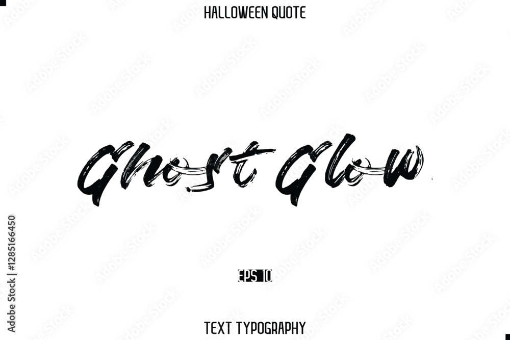 Halloween Quote Brush Typography Text Lettering Ghost Glow Halloween Quote Brush Typography Text Lettering Ghost Glow