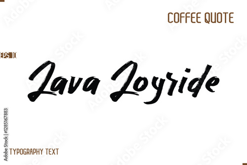 Vector Motivation Text Typography Coffee Saying  Java Joyride
