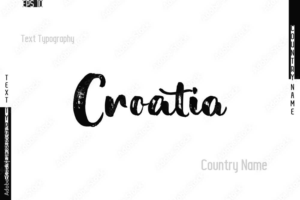 Country Name Croatia In Grunge Typography Text Lettering Country Name Croatia In Grunge Typography Text Lettering