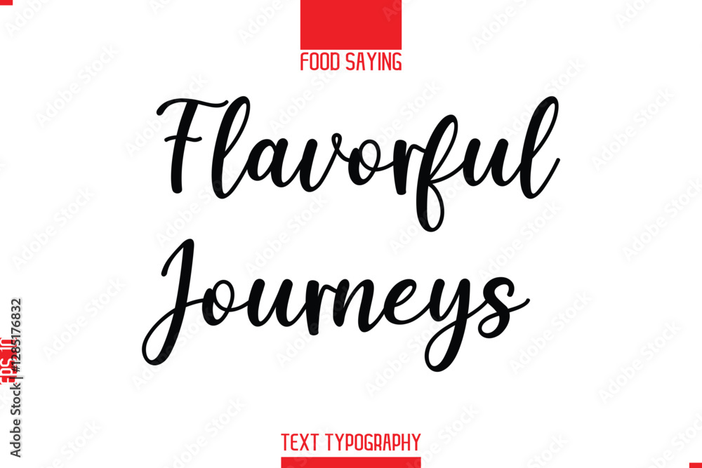 Lettering Typography Script Food Quote Flavorful Journeys Lettering Typography Script Food Quote Flavorful Journeys