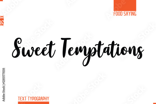 Printable Graphic Text Lettering Of Food Saying Sweet Temptations