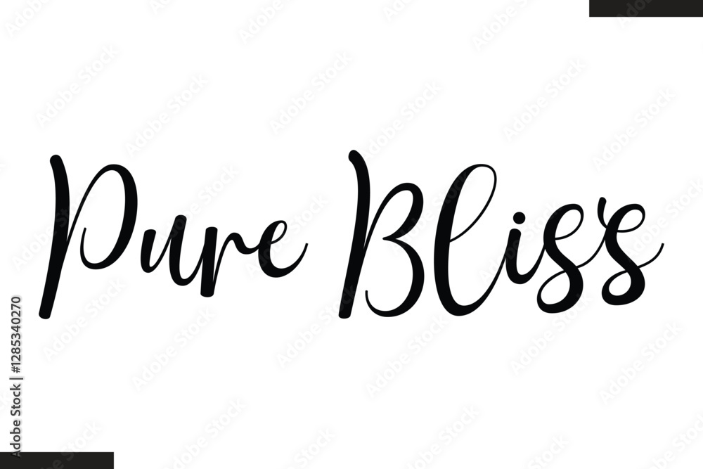 Fototapeta premium Pure Bliss Stylish Cursive Typography Love Text