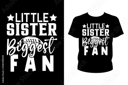 Little sister biggest fan - Art files for Cricut and Silhouette. You can edit them with Adobe Illustrator.