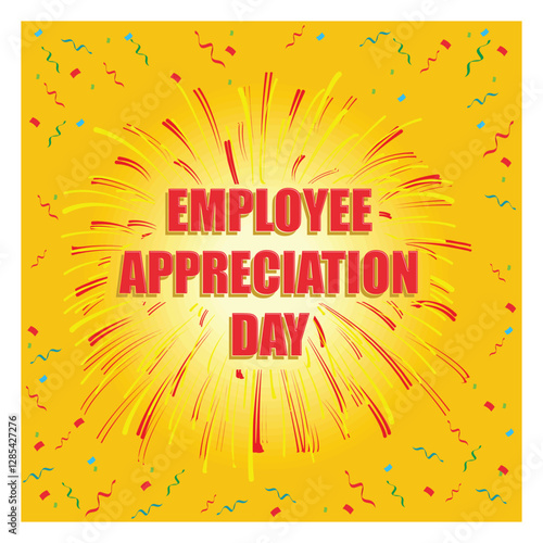 International Happy Employee Appreciation Day.