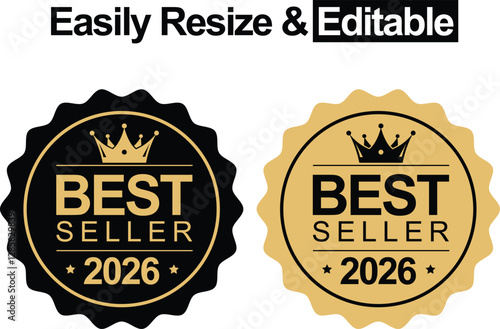 Best Seller 2025 or Gold Best Seller 2026 Label Vector , Premium Product Badge for Top Sales Recognition. Easily Resize & Editable