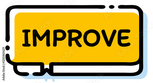 Bold "IMPROVE" message in yellow speech bubble, motivation and growth