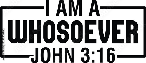 I Am a Whosoever