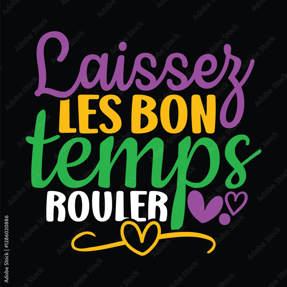 Fototapeta premium Laissez Les Bon Temps Rouler