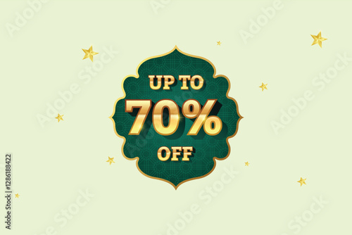 Ramadan Sale Discount Label. Ethnic Shape Sale Promotion Stamp. Price Upto 70% Off Tag. Green and Golden Sale Label.