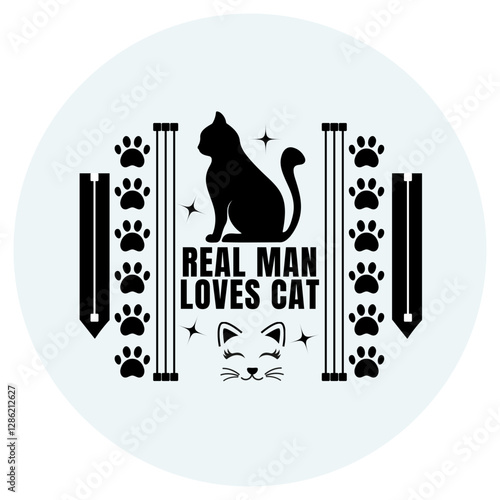 Real Man Loves Cat. Cat lover t shirt design.