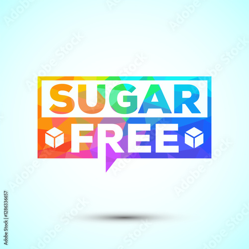 Sugar free icon badge label or sticker. Diabetic icon. No sugar symbol for food packaging, low poly style