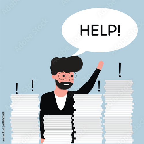 A stressed man overwhelmed with paperwork raises his hand, shouting “HELP!” as he drowns in towering stacks of documents.