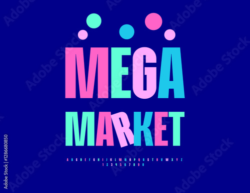 Vector Advertising signboard Mega Market. Elegant Bright Font. Colorful Uppercase Alphabet Letters and Numbers set.