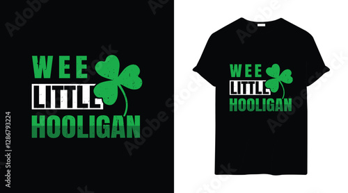 St. Patrick’s Day Wee Little Hooligan - Typography T shirt Design