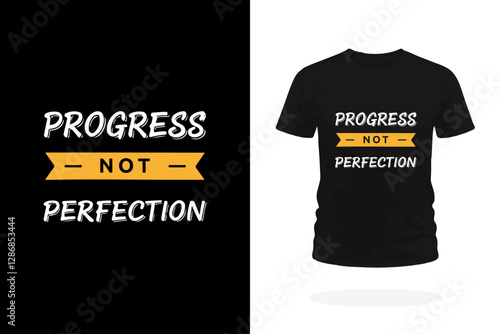 Progress, Not Perfection Motivational T-Shirt Design