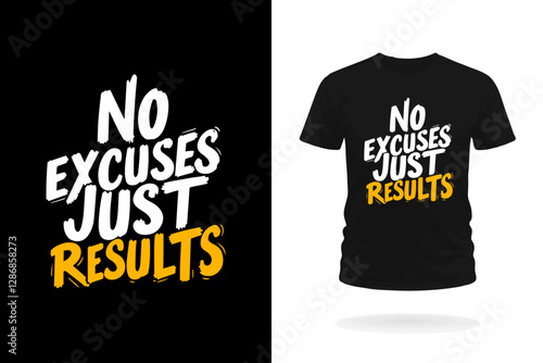 No Excuses Just Results Motivational T-Shirt Design