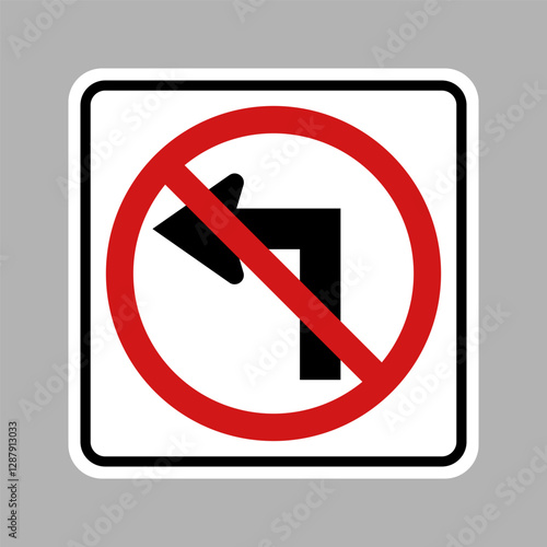 No Left Turn Regulatory Traffic sign. Vector