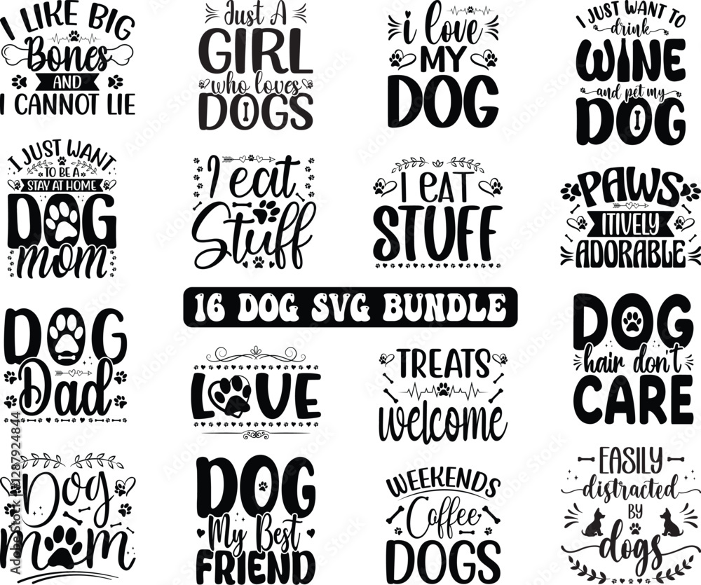 Fototapeta premium Set of dog funny sarcastic quotes typography SVG vector collection for dog lover t-shirt design apparel, motivational, inspirational quotes Cut files sublimation Design Bundle Concept Art Heart