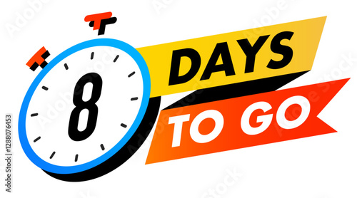 Countdown 8 days to go vector badge for social media post, promotion, promo offer
