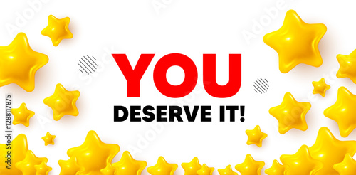 You deserve it winner banner with 3d stars. Golden stars banner. You deserve it tag. Special offer sign. Advertising promo symbol. Review rate background. Vector