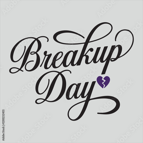 Breakup Day typography vector illustration