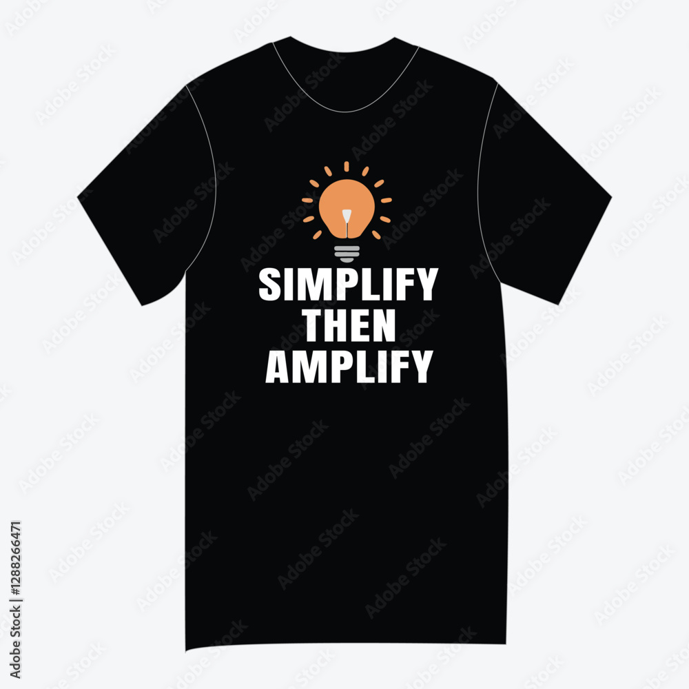 Motivational typography T shirt design- Simplify Then Amplyfy T shirt design Motivational typography T shirt design- Simplify Then Amplyfy T shirt design