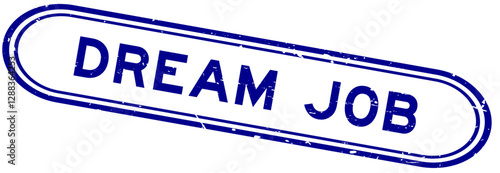 Grunge blue dream job word rubber seal stamp on white background