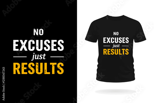 No Excuses Just Results Motivational T-Shirt Design