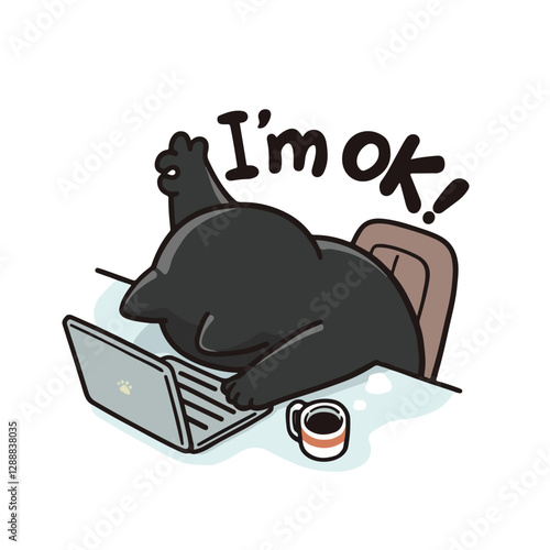 A tired black cartoon cat slumps over a laptop, face down on the keyboard, with one paw giving a thumbs-up. Above it, the phrase "I'm OK!" humorously contradicts the exhausted posture.
